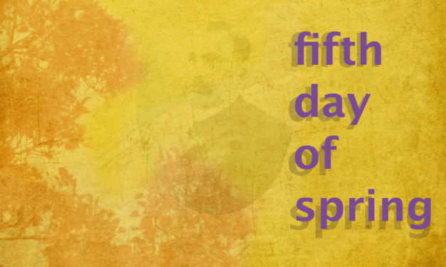 Fifth day of spring